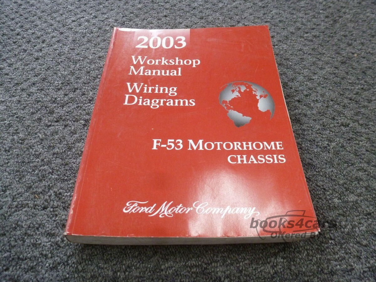 view cover of 2003 Ford F53 Motorhome Shop Service Repair Manual including Wiring Diagram Manual for F-53 Motor-home truck chassis by Ford