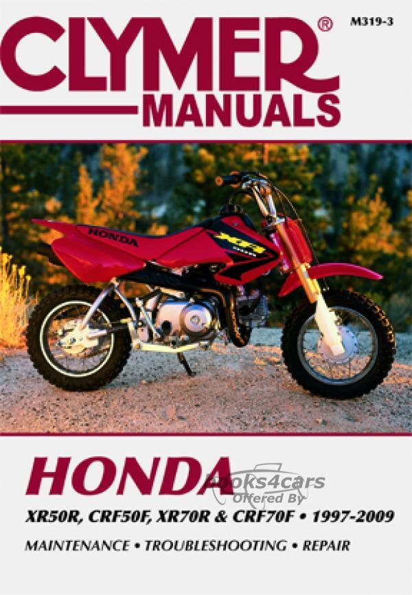 view cover of 1997-2009 Honda XR50R CRF50F XR70R CRF70R Motorcycles Shop Service Repair Manual by Clymer with repair procedures for Engine Transmission Body Electrical Brakes Suspension in 240 pages