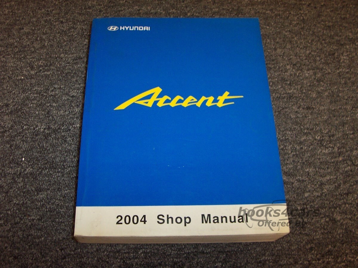 view cover of 2004 Accent Shop Service Repair Manual by Hyundai