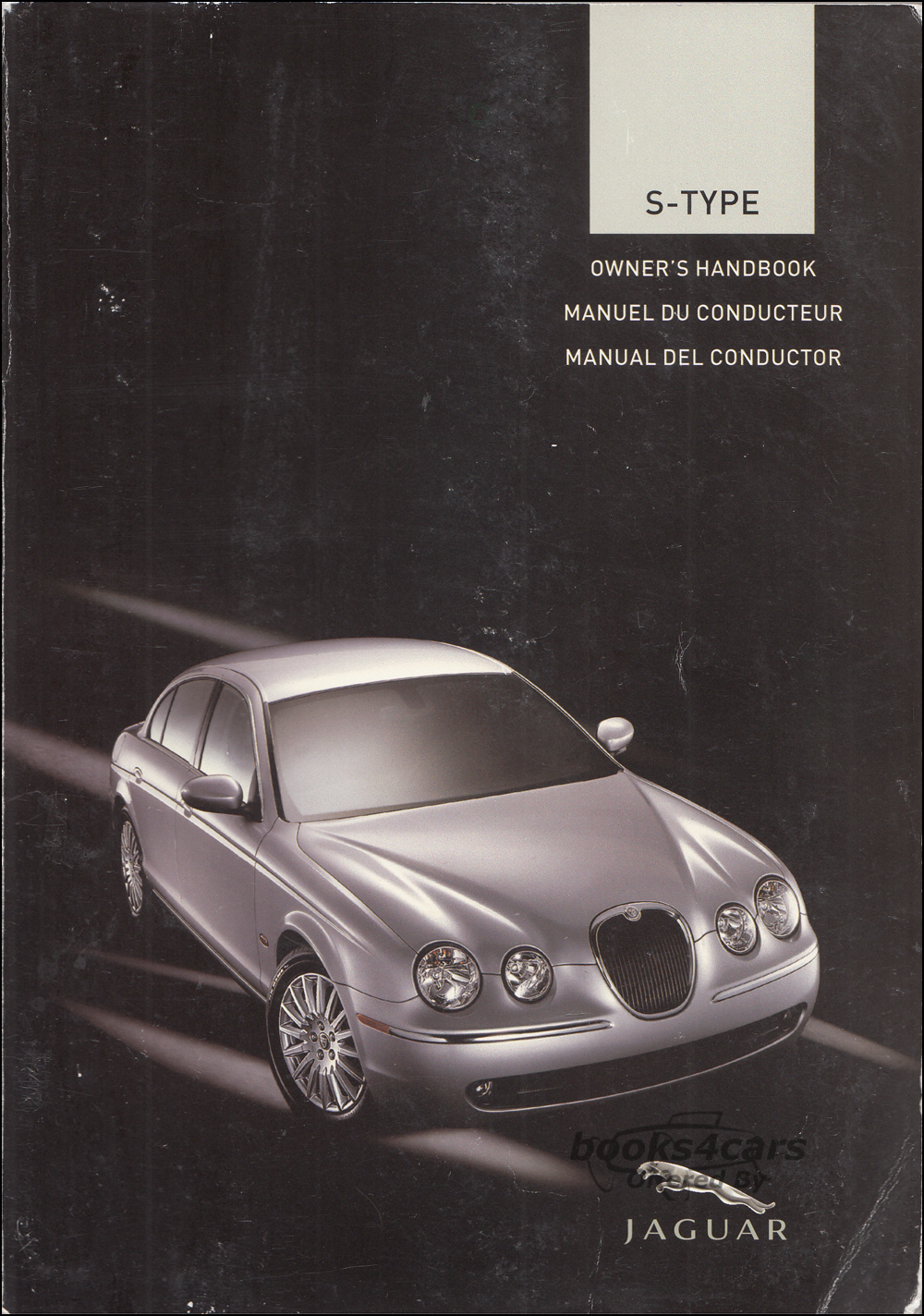 2004 Jaguar S-Type Owners Manual by Jaguar for Type S