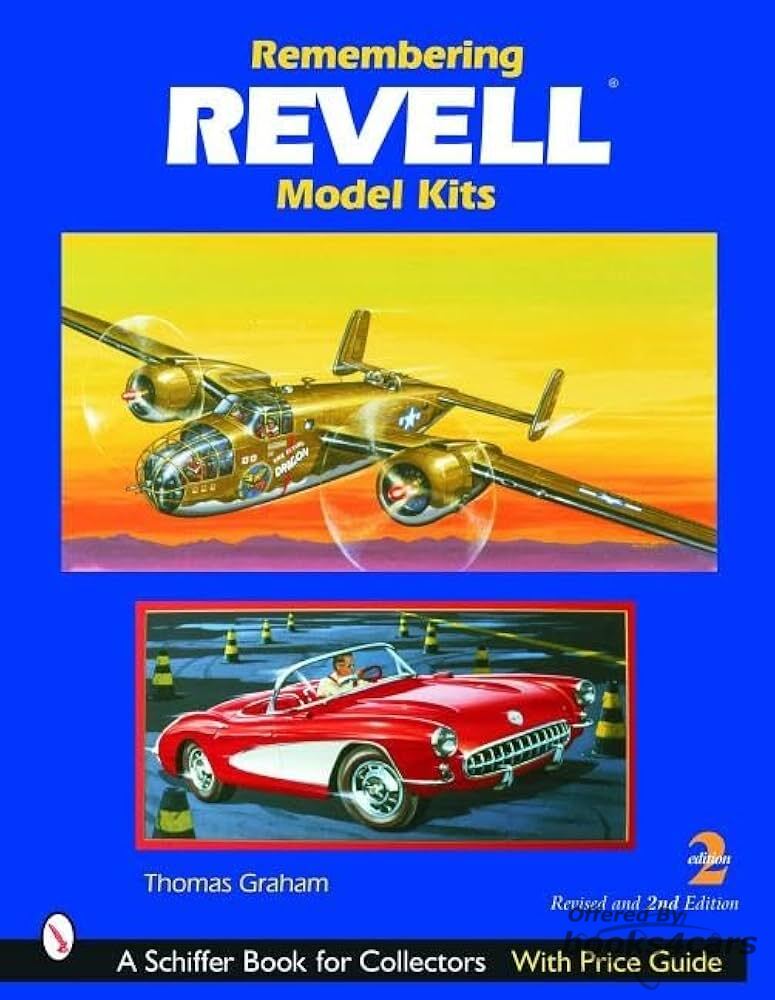 View cover of Remembering Revell Model Kits 2nd Ed by Thomas Graham 176 pages Shiffer Book for Collectors Series history of Revell color illustrations index of kits value guide
