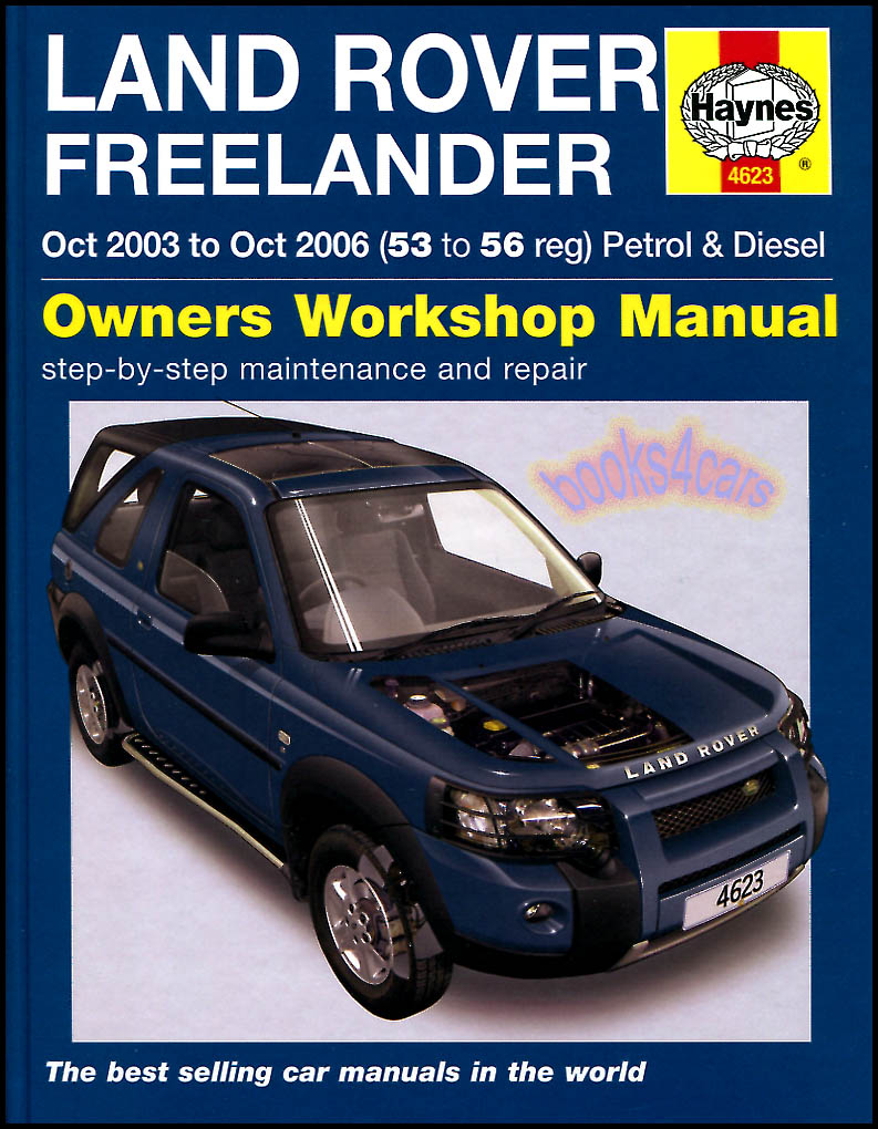 view cover of 2004-2006 Freelander Shop Service Repair Manual by Haynes covering both gas & diesel 4 cyl. Does not cover V6 Land Rover
