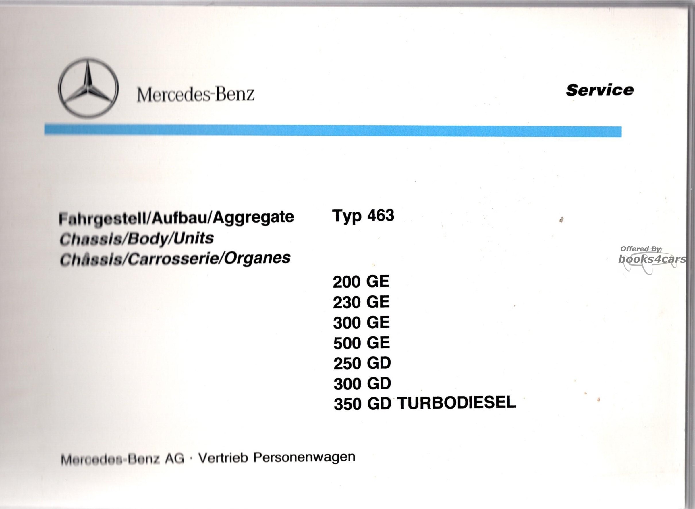 view cover of 1990-2018 G-Wagen Parts Identification Manual for 463 200 GE 230 GE 300 GE 500 GE 250 GD 300 GD 350 GD TURBODIESEL 4x4 Gelandewagen by Mercedes