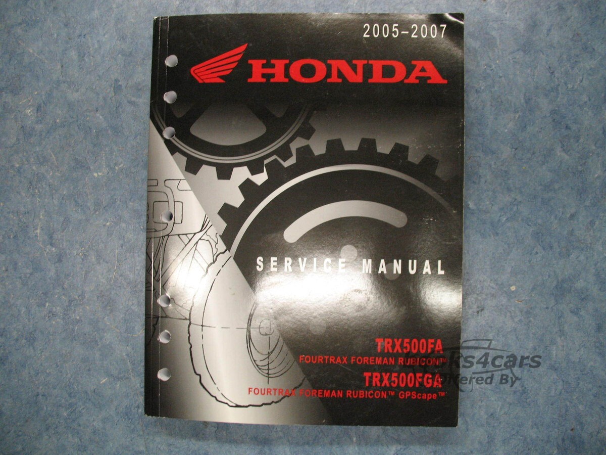 view cover of 2005-2007 TRX500FA & FGA Fourtrax Foreman Rubicon & GPScape Shop Service Repair Manual by Honda TRX 500