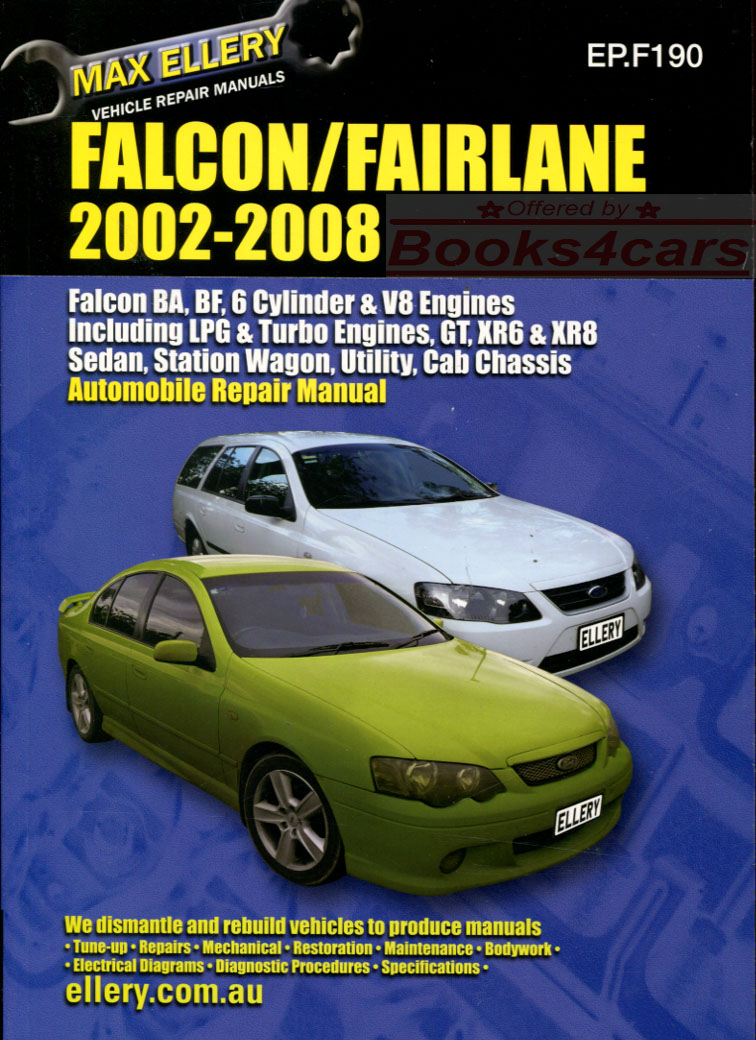 view cover of 2002-2008 Ford Falcon & Fairlane Shop Service Repair Manual 456 pages covering BA & BF Series including LTD & Commercial for 6 & 8 Cyl by Ellery