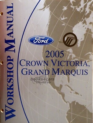 view cover of 2005 Crown Victoria and Grand Marquis shop service repair manual by Ford Mercury