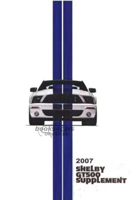 view cover of 2007 Shelby GT500 Owners Manual supplement by Ford Mustang manual needed also