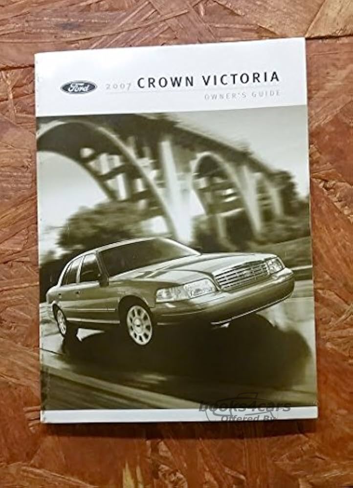 view cover of 2007 Crown Victoria Owners Manual By Ford