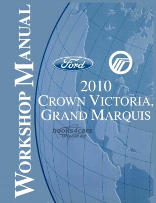 view cover of 2010 Crown Victoria and Grand Marquis shop manual by Ford.