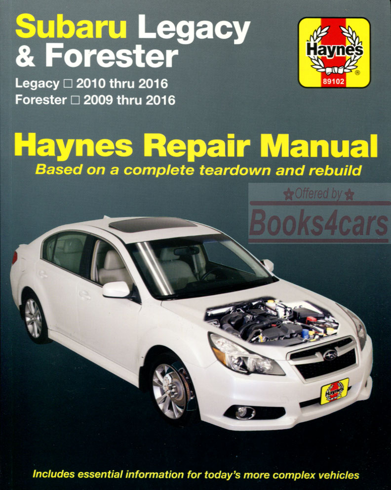 view cover of 2010-2016 Subaru Legacy & Outback & 2009-2016 Forester Shop Service Repair Manual by Haynes 400 pages does not include six-cylinder or Diesel engine