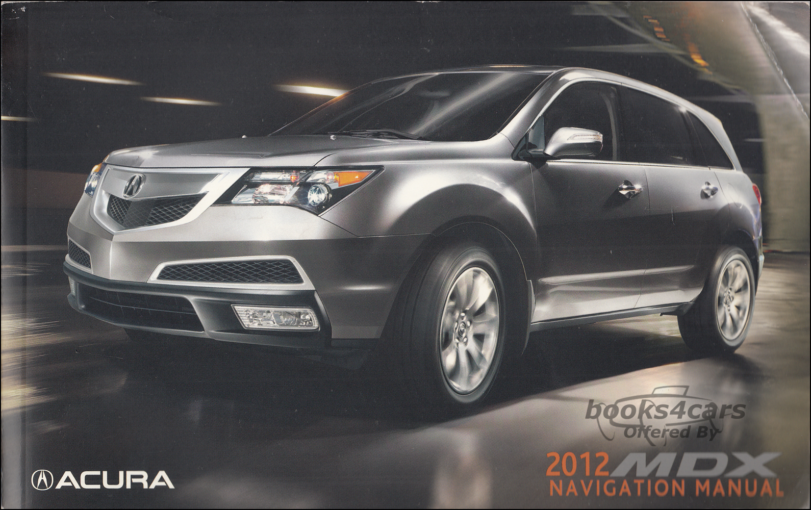 view cover of 2012 MDX Navigation owners manual by Acura