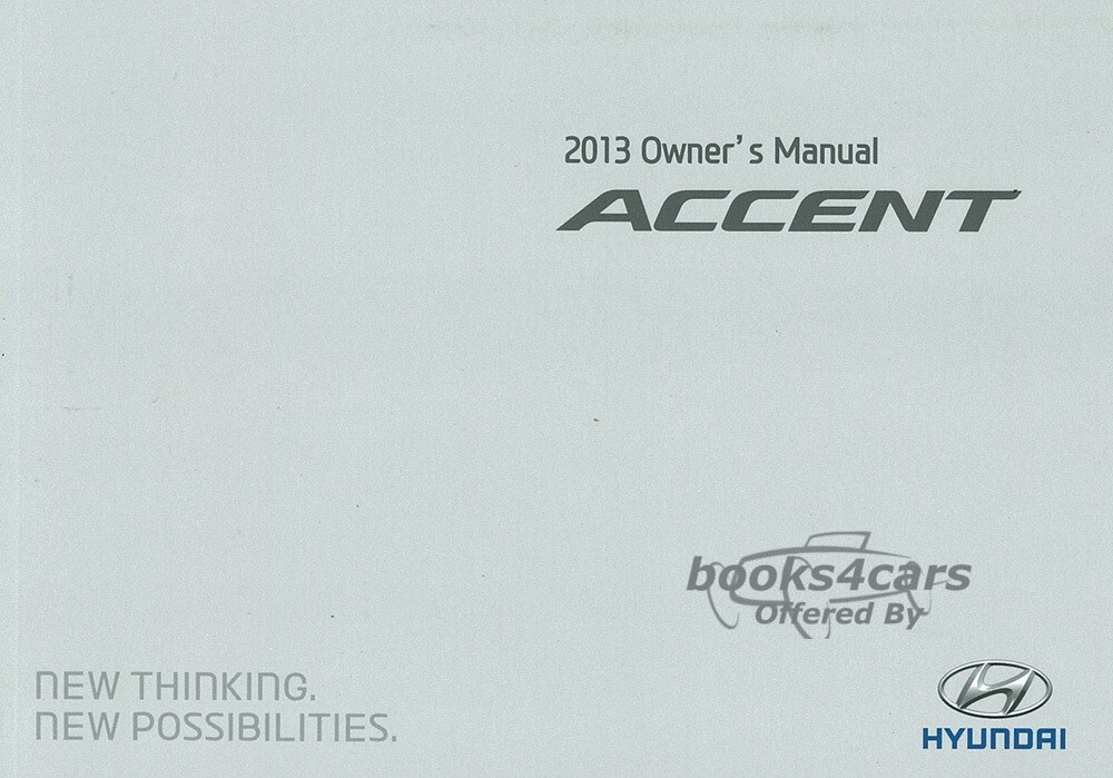 view cover of 2013 Accent Owners Manual by Hyundai