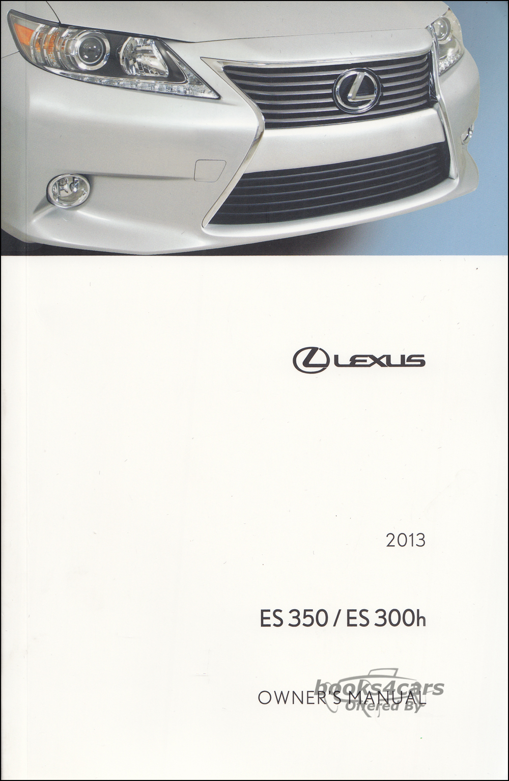 view cover of 2013 ES350 300H owners manual by Lexus