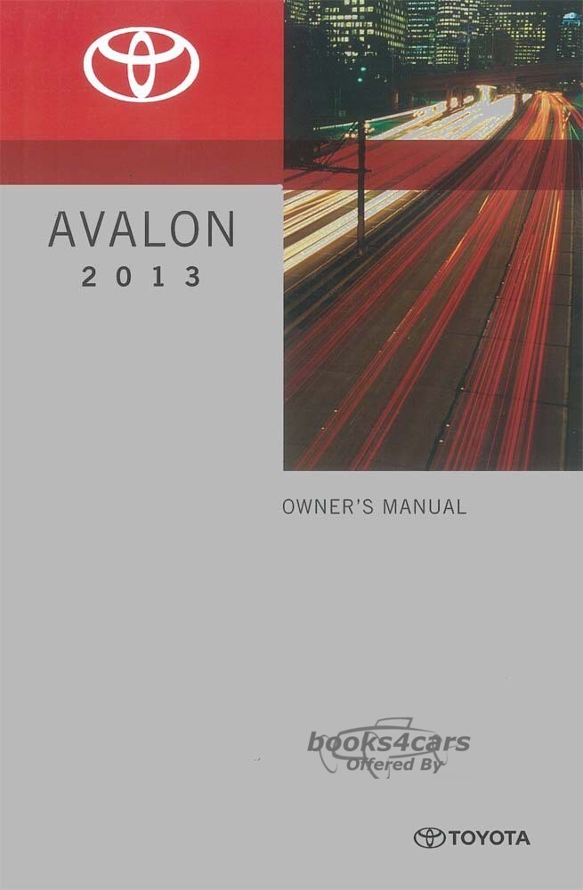 view cover of 2013 Avalon owners manual by Toyota
