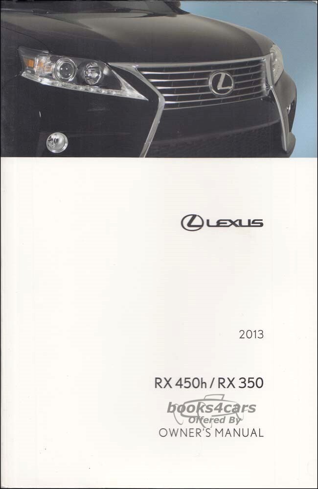 view cover of 2013 RX350 RX450 owners manual 1,032 pages by Lexus for RX 350 & 450