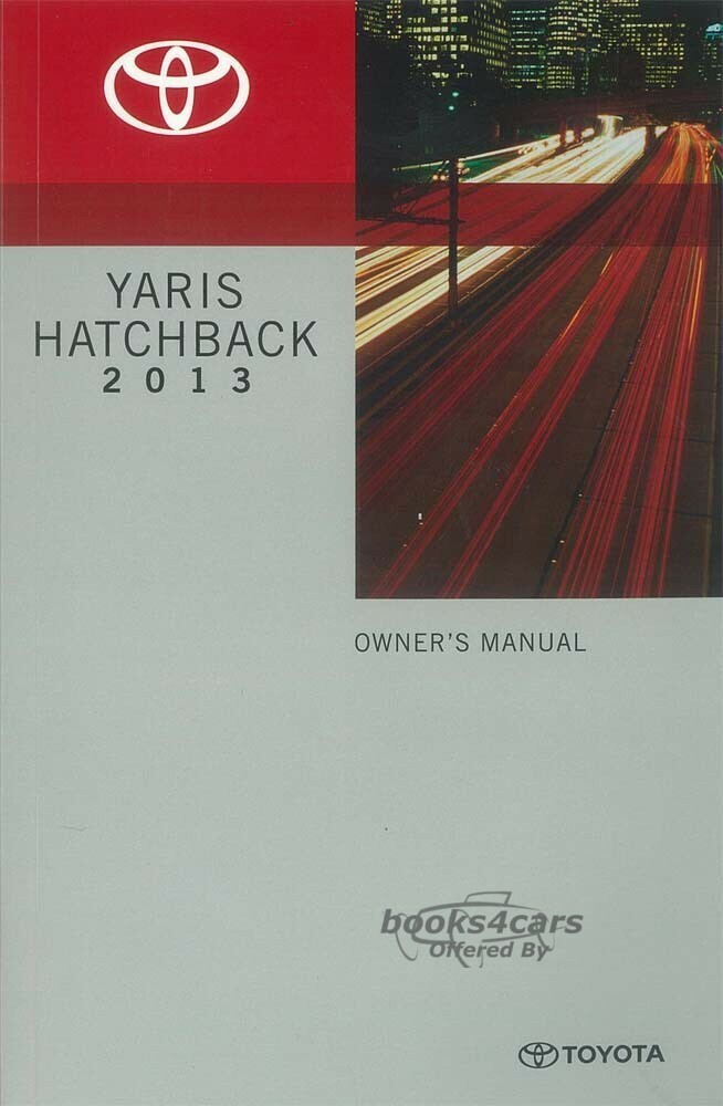 view cover of 2013 Yaris Hatchback owners manual by Toyota