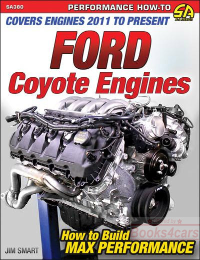 view cover of Ford Coyote Engines How to Build Max Performance by J Smith Covers Engines 2011 to Present 144 pgs with over 450 color pictures and illustrations
