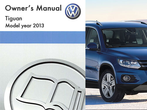 view cover of 2013 Volkswagen Tiguan Owners Manual by VW