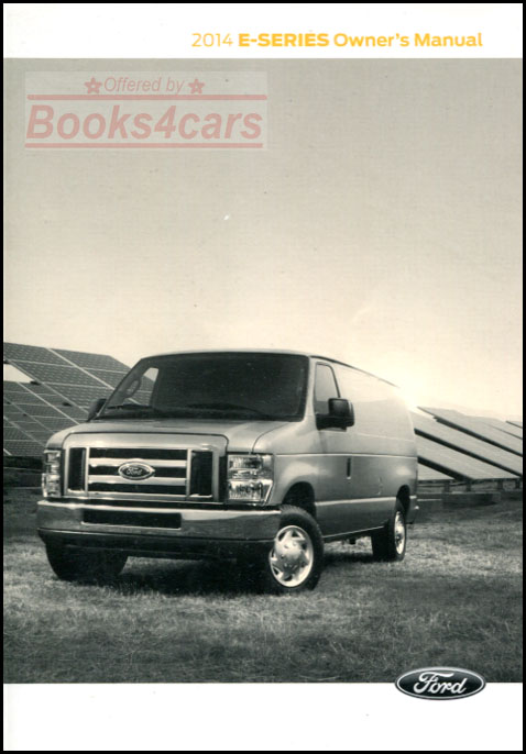 view cover of 2014 Econoline E-Series E150 E250 E350 E450 owners manual by Ford truck
