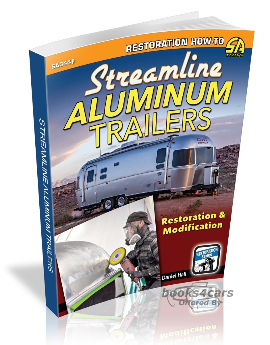 view cover of Streamline Aluminum Trailers Restoration & Modification by D. Hall 176pgs w/over 500 color photos incl Airstream