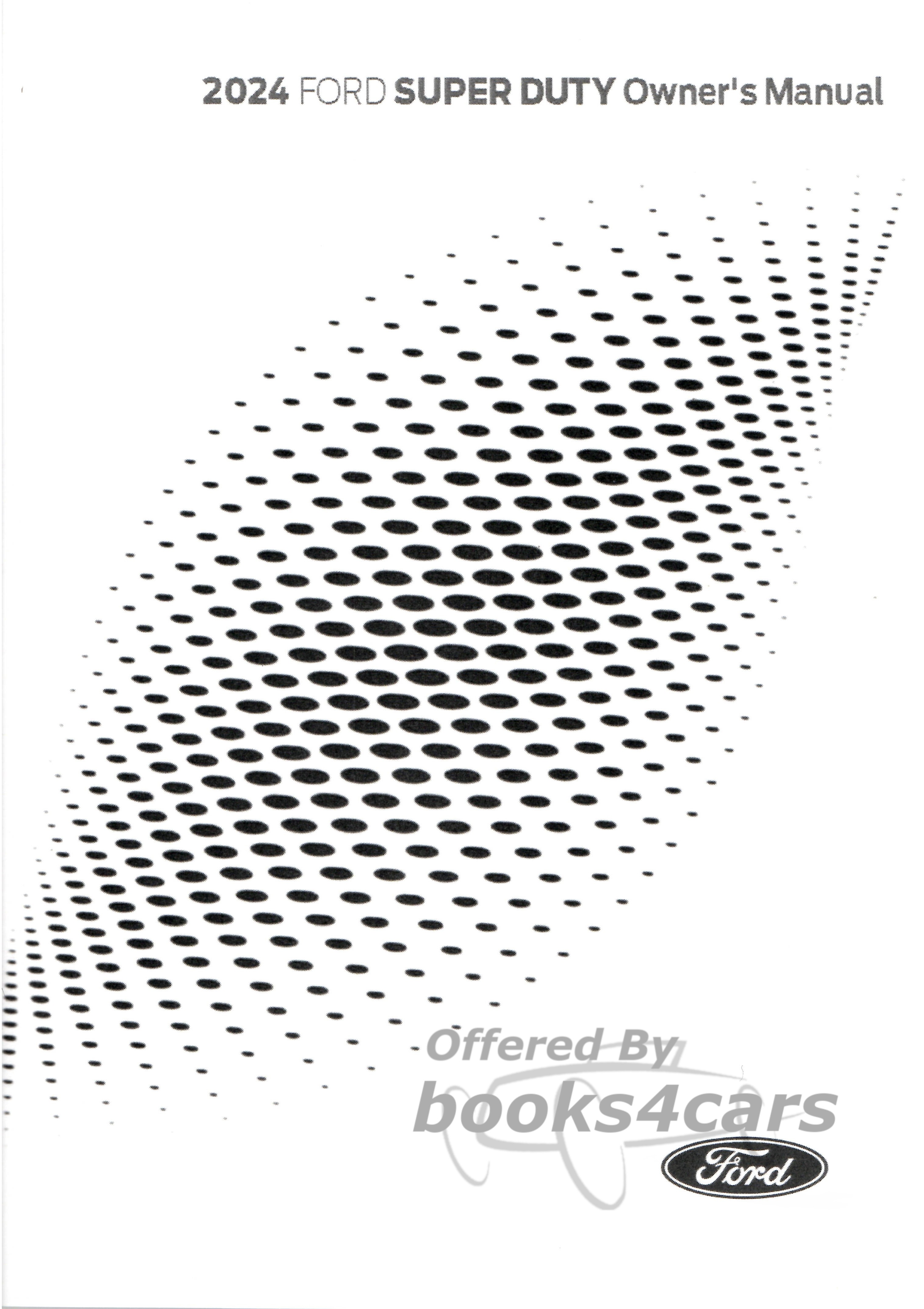 view cover of 2024 F250 F350 F450 F550 F600 Super Duty owners Manual pickup truck by Ford 711 pages