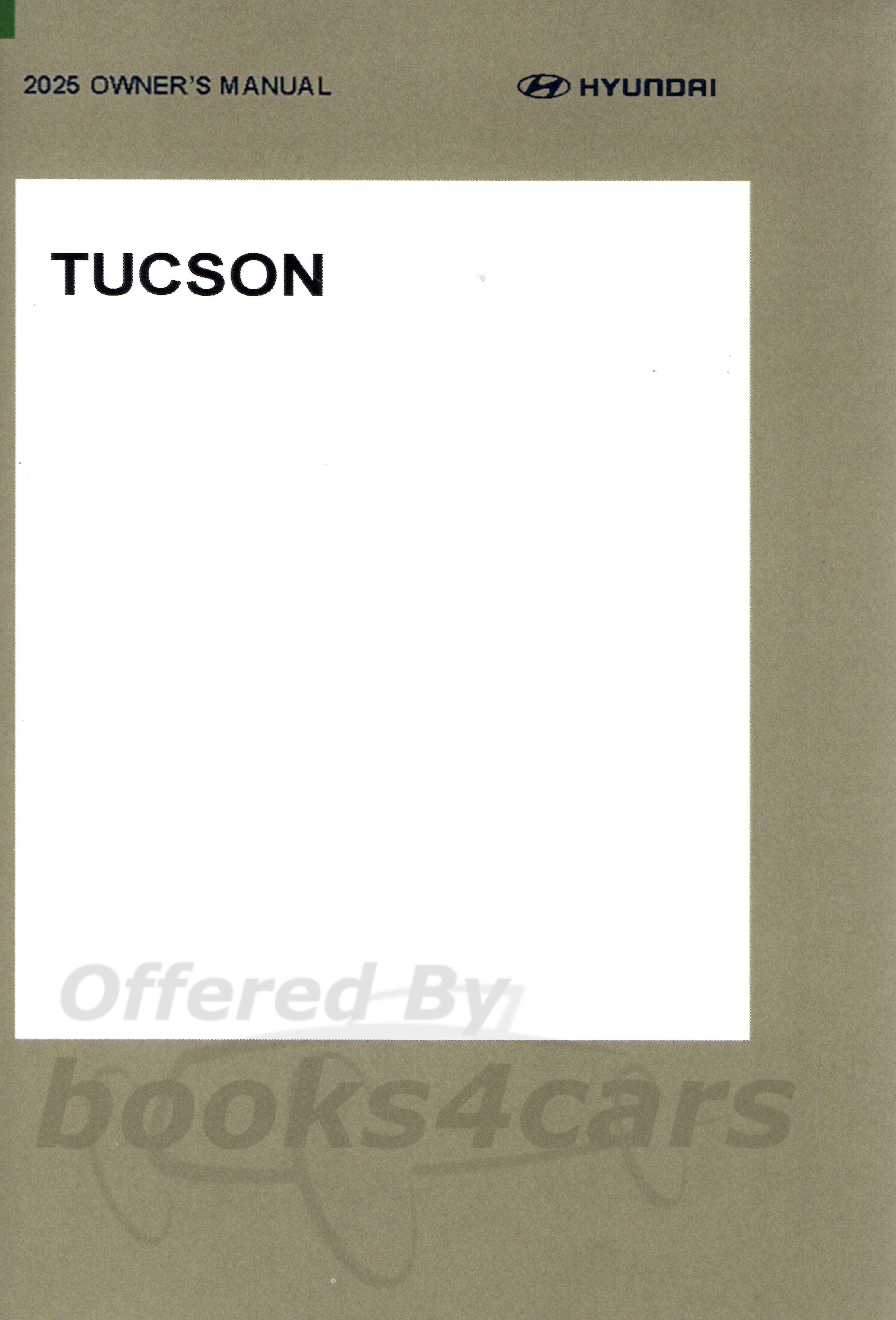 view cover of 2025 Tucson Owners Manual by Hyundai