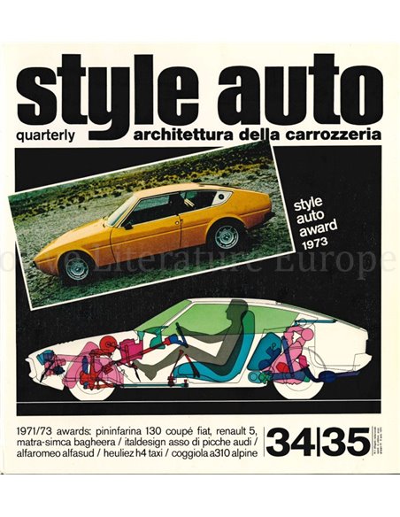 view cover of Style Auto #34/35 featuring pininfarina Fiat 130 Coupe, Renault 5, Matra-Simca Bagheera, italdesign asso di picche audi, alfa romeo alfasud, heuliz h4 taxi, coggiola a310 alpine